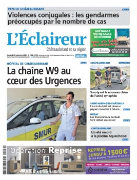 Lisez L'Eclaireur de Chateaubriant du 23 septembre 2022 sur ePresse.fr
