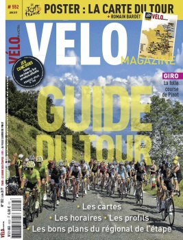 Vélo Magazine N°552 du 02 juin 2017 à télécharger sur iPad