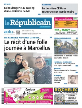 Lisez Le Républicain Lot et Garonne du 02 mai 2024 sur ePresse.fr