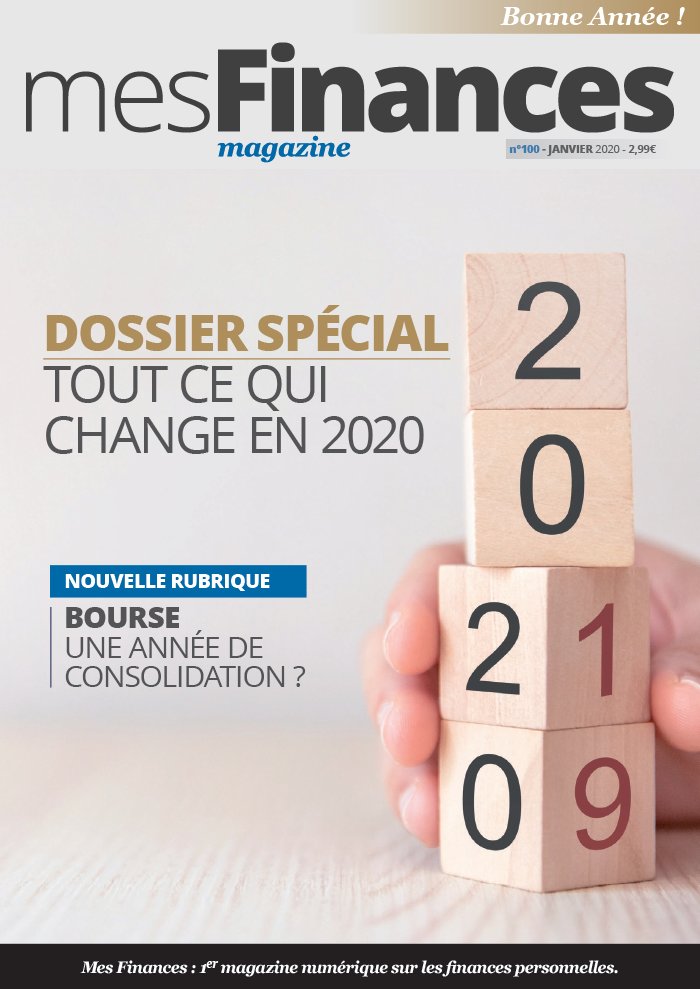 Mes Finances Magazine 10 janvier 2020 Mes Finances Magazine