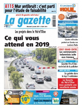 La Gazette du Val d'Oise N°2234 du 02 janvier 2019 à télécharger sur iPad