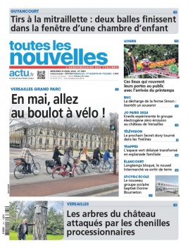 Lisez Toutes Les Nouvelles - Versailles du 10 avril 2024 sur ePresse.fr