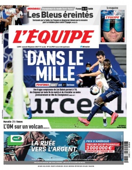 L'Equipe 30 janvier 2021 L'Equipe N°24278 du 30 janvier 2021 à télécharger sur iPad
