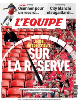 L'Equipe 14 juillet 2020 L'Equipe N°24092 du 14 juillet 2020 à télécharger sur iPad