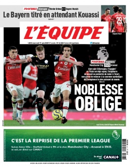 L'Equipe 17 juin 2020 L'Equipe N°24065 du 17 juin 2020 à télécharger sur iPad