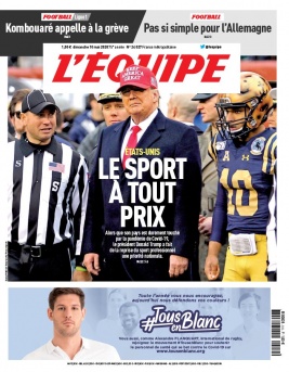 L'Equipe 10 mai 2020 L'Equipe N°24027 du 10 mai 2020 à télécharger sur iPad