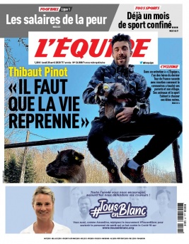 L'Equipe 20 avril 2020 L'Equipe N°24008 du 20 avril 2020 à télécharger sur iPad