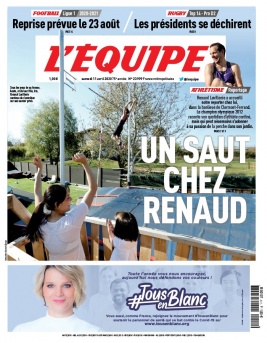 L'Equipe 11 avril 2020 L'Equipe N°23999 du 11 avril 2020 à télécharger sur iPad