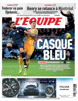 L'Equipe 15 novembre 2019 L'Equipe N°23851 du 15 novembre 2019 à télécharger sur iPad