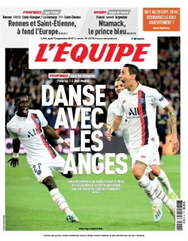 L'Equipe 19 septembre 2019 L'Equipe N°23794 du 19 septembre 2019 à télécharger sur iPad