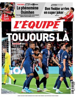 L'Equipe 12 août 2019 L'Equipe N°23756 du 12 août 2019 à télécharger sur iPad