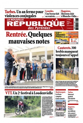 La Nouvelle République des Pyrénées N°20190903 du 03 septembre 2019 à télécharger sur iPad