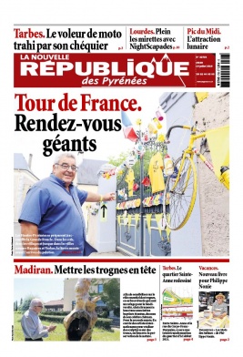 La Nouvelle République des Pyrénées N°20190718 du 18 juillet 2019 à télécharger sur iPad