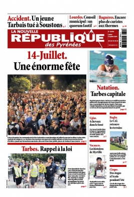 La Nouvelle République des Pyrénées N°20190715 du 15 juillet 2019 à télécharger sur iPad