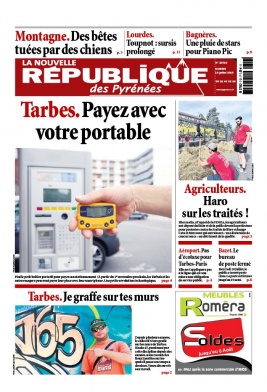 La Nouvelle République des Pyrénées N°20190713 du 13 juillet 2019 à télécharger sur iPad