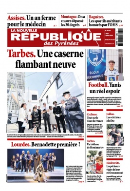 La Nouvelle République des Pyrénées N°20190701 du 01 juillet 2019 à télécharger sur iPad