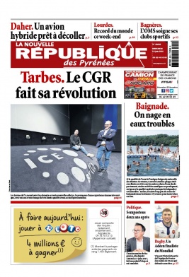 La Nouvelle République des Pyrénées N°20190619 du 19 juin 2019 à télécharger sur iPad
