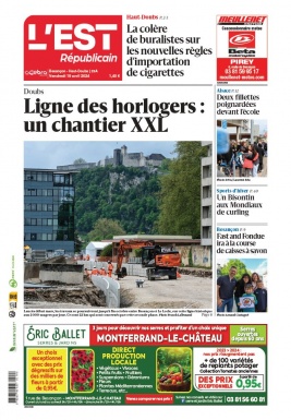 Lisez L'Est Républicain - Besançon du 19 avril 2024 sur ePresse.fr