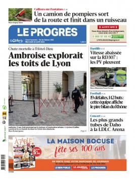 Lisez Le Progrès - Ouest Lyonnais et Val de Saône du 24 avril 2024 sur ePresse.fr