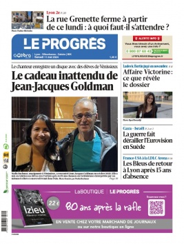 Lisez Le Progrès - Lyon - Villeurbanne - Caluire du 11 mai 2024 sur ePresse.fr