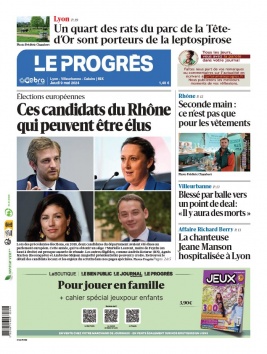 Lisez Le Progrès - Lyon - Villeurbanne - Caluire du 09 mai 2024 sur ePresse.fr