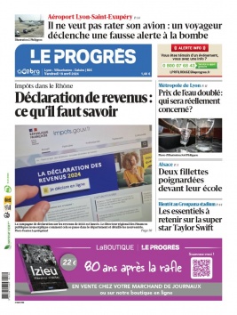 Lisez Le Progrès - Lyon - Villeurbanne - Caluire du 19 avril 2024 sur ePresse.fr