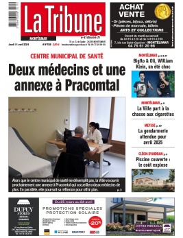 Lisez La Tribune de Montélimar - Montélimar du 11 avril 2024 sur ePresse.fr