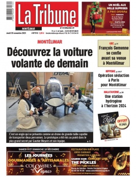 Lisez La Tribune de Montélimar - Montélimar du 30 novembre 2023 sur ePresse.fr
