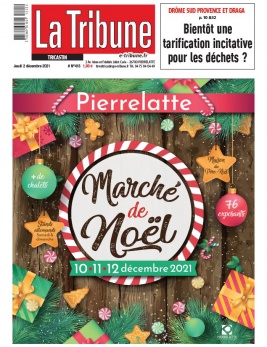 La Tribune de Montélimar N°415 du 02 décembre 2021 à télécharger sur iPad