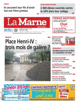 Lisez La Marne - Meaux du 15 mai 2024 sur ePresse.fr