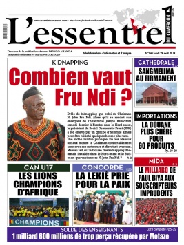 L'essentiel du Cameroun N°244 du 29 avril 2019 à télécharger sur iPad