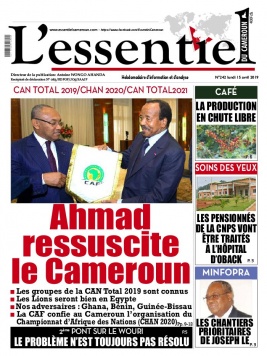 L'essentiel du Cameroun N°242 du 15 avril 2019 à télécharger sur iPad
