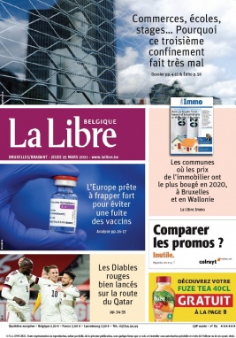 La Libre Belgique N°20210325 du 25 mars 2021 à télécharger sur iPad