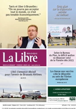 La Libre Belgique N°20210305 du 05 mars 2021 à télécharger sur iPad