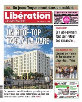 Libération Champagne N°26411 du 27 mai 2021 à télécharger sur iPad