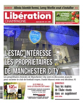 Libération Champagne N°26094 du 11 juillet 2020 à télécharger sur iPad