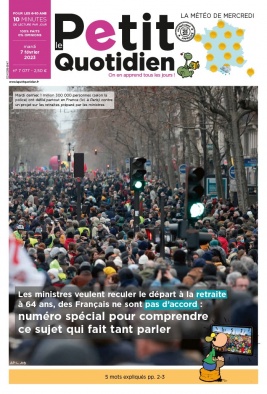 Lisez Le Petit Quotidien du 07 février 2023 sur ePresse.fr