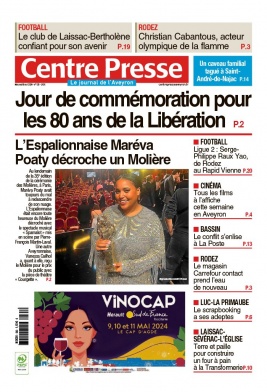 Centre Presse Aveyron N°20240508 du 08 mai 2024 à télécharger sur iPad