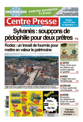 Centre Presse Aveyron N°20220506 du 06 mai 2022 à télécharger sur iPad