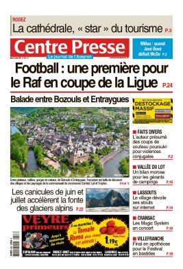 Centre Presse Aveyron N°20190813 du 13 août 2019 à télécharger sur iPad