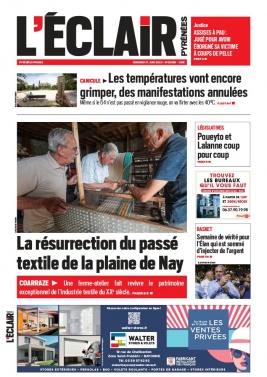 L'Éclair des Pyrénées N°23566 du 17 juin 2022 à télécharger sur iPad