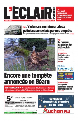 L'Éclair des Pyrénées N°22812 du 21 décembre 2019 à télécharger sur iPad