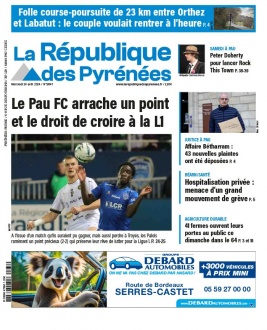La République des Pyrénées N°20240424 du 24 avril 2024 à télécharger sur iPad