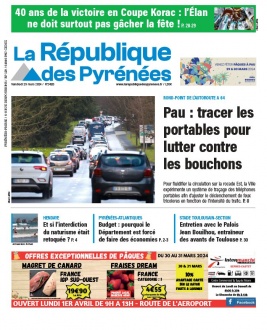 La République des Pyrénées N°20240329 du 29 mars 2024 à télécharger sur iPad