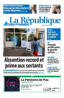 La République des Pyrénées N°20210621 du 21 juin 2021 à télécharger sur iPad