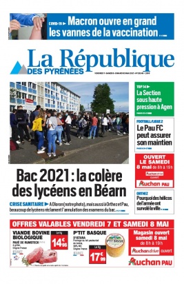 La République des Pyrénées N°20210507 du 07 mai 2021 à télécharger sur iPad