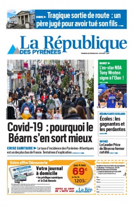 La République des Pyrénées N°20210226 du 26 février 2021 à télécharger sur iPad