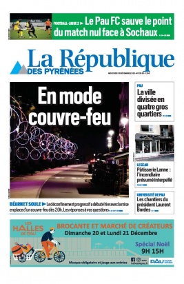La République des Pyrénées N°20201216 du 16 décembre 2020 à télécharger sur iPad