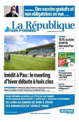 La République des Pyrénées N°20201204 du 04 décembre 2020 à télécharger sur iPad
