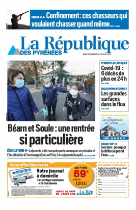 La République des Pyrénées N°20201103 du 03 novembre 2020 à télécharger sur iPad